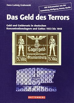 portada Das Geld des Terrors: Geld und Geldersatz in deutschen Konzentrationslagern und Ghettos 1933 bis 1945 (in German)