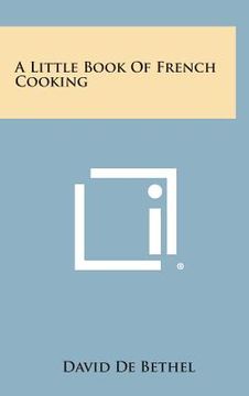portada A Little Book of French Cooking (en Inglés)