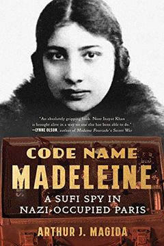 portada Code Name Madeleine: A Sufi spy in Nazi-Occupied Paris 