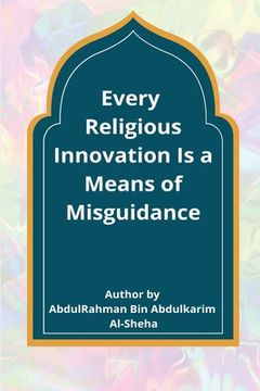 portada Every Religious Innovation Is a Means of Misguidance (in English)