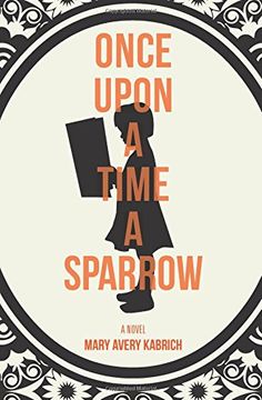 portada Once Upon a Time a Sparrow (en Inglés)