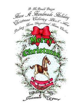 portada D. McDonald Designs Have a Handmade Holiday Christmas Coloring Book Five (en Inglés)