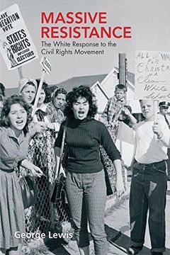portada Massive Resistance: The White Response to the Civil Rights Movement (Hodder Arnold Publication) (en Inglés)