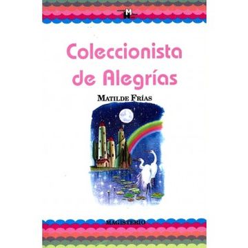 portada Coleccionista de Alegrías – Rimas y Canciones (in Spanish)