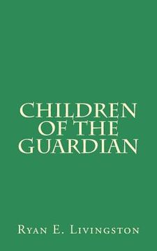 portada Children of The Guardian (en Inglés)