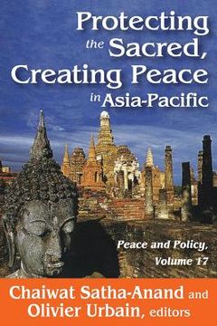 portada protecting the sacred, creating peace in asia-pacific (in English)