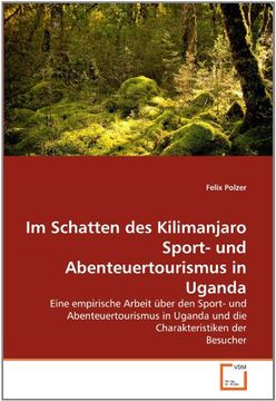 portada Im Schatten des Kilimanjaro  Sport- und Abenteuertourismus in Uganda