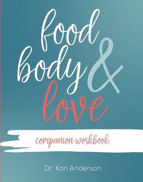 portada Food, Body, & Love Companion Workbook (en Inglés)