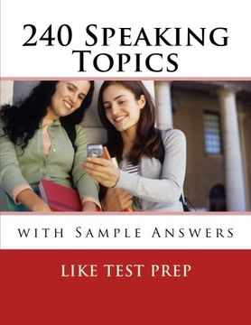 portada 240 Speaking Topics: with Sample Answers (Volume 2) (120 Speaking Topics)