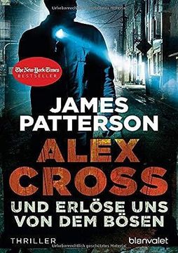 portada Und Erlöse uns von dem Bösen - Alex Cross 10 -: Thriller (en Alemán)