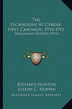 portada the excavations at cyrene, first campaign, 1910-1911: preliminary reports (1911) (in English)
