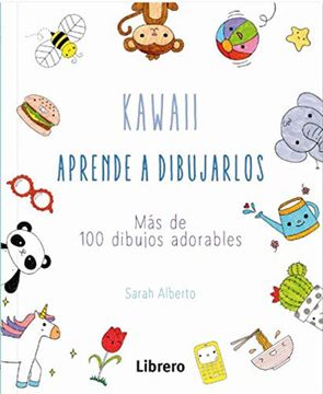 portada Kawaii Aprende a Dibujarlos: Mas de 100 Dibujos Adorables