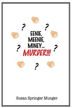 portada Eenie, Meenie, Miney, Murder!!! (en Inglés)