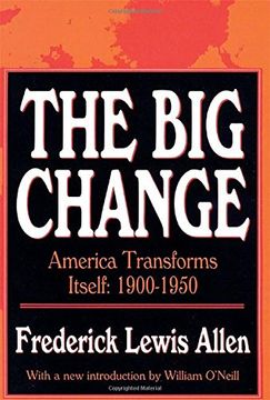 portada The big Change: America Transforms Itself 1900-1950 