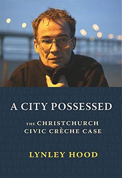 portada A City Possessed: The Christchurch Civic cre che Case (en Inglés)