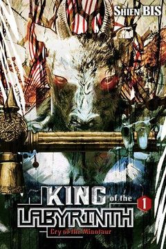 portada King of the Labyrinth, Vol. 1 (Light Novel): Cry of the Minotaur (in English)
