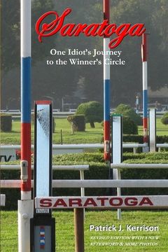 portada Saratoga: One Idiot's Journey to the Winner's Circle (en Inglés)