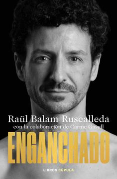 portada Enganchado - Raul Balam Ruscalleda - Libro Físico (in Spanish)