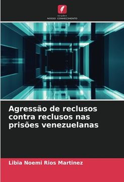 portada Agressão de Reclusos Contra Reclusos nas Prisões Venezuelanas