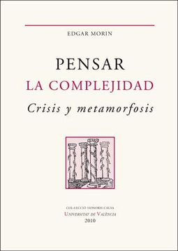 portada Pensar la Complejidad. Crisis y Metamorfosis (1ª ed. Rústica) (in Spanish)
