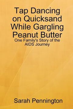 portada tapdancing on quicksand while gargling peanut butter (en Inglés)