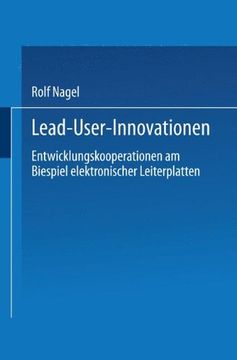 portada Lead User Innovationen: Entwicklungskooperationen Am Biespiel Elektronischer Leiterplatten (DUV Wirtschaftswissenschaft)