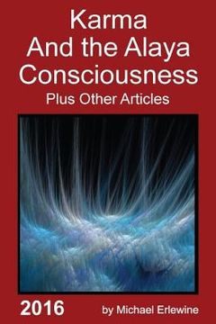 portada Karma and the Alaya Consciousness: Twenety-Nine Dharma Articles
