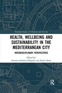 portada Health, Wellbeing and Sustainability in the Mediterranean City: Interdisciplinary Perspectives (Routledge Studies in Urbanism and the City) (en Inglés)