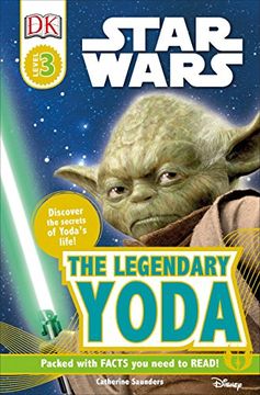 portada Dk Readers l3: Star Wars: The Legendary Yoda: Discover the Secret of Yoda's Life! (dk Readers, Level 3: Star Wars) (en Inglés)