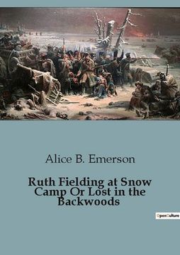 portada Ruth Fielding at Snow Camp Or Lost in the Backwoods