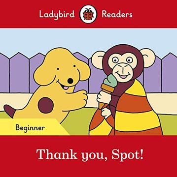 portada Thank You, Spot! – Ladybird Readers Beginner Level (en Inglés)