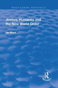 portada Justice, Humanity and the New World Order