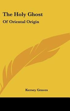 portada the holy ghost: of oriental origin (en Inglés)