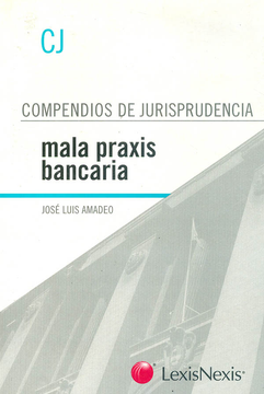 portada Mala Praxis Bancaria - Serie Cj