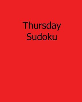 portada Thursday Sudoku: Easy to Read, Large Grid Sudoku Puzzles (in English)