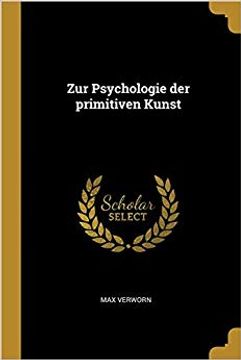 portada Zur Psychologie Der Primitiven Kunst (German Edition) (in German)