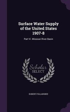 portada Surface Water Supply of the United States 1907-8: Part Vi. Missouri River Basin (in English)