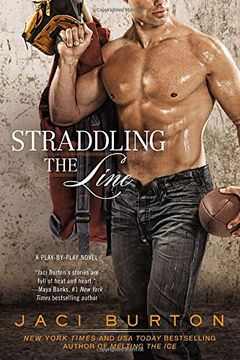 portada Straddling the Line (a Play-By-Play Novel) (en Inglés)