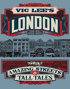 portada Vic Lee'S London: True Tales and Dubious Stories (en Inglés)