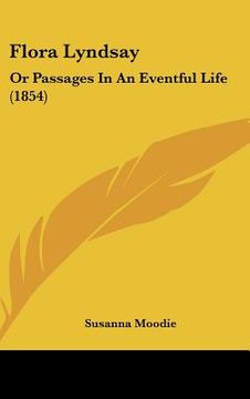 portada flora lyndsay: or passages in an eventful life (1854)