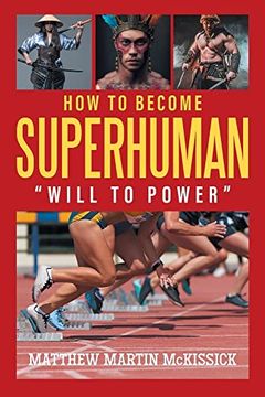 portada How to Become Superhuman: Will to Power (en Inglés)
