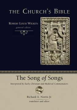 portada The Song of Songs: Interpreted by Early Christian and Medieval Commentators (The Church'S Bible) (en Inglés)