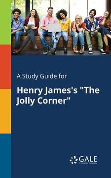 portada A Study Guide for Henry James's "The Jolly Corner" (en Inglés)
