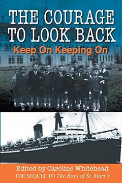 portada The Courage to Look Back: Keep On Keeping On (en Inglés)