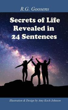 portada Secrets of Life Revealed in 24 Sentences (en Inglés)