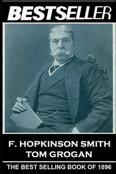 portada F. Hopkinson Smith - Tom Grogan: The Bestseller of 1896 (in English)