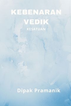 portada Kebenaran Vedik - Kesatuan (en Indonesio)