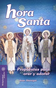 portada Hora Santa: Propuestas Para Orar y Adorar (Mesa y Palabra) (in Spanish)