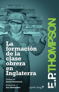 portada La Formación de la Clase Obrera en Inglaterra (in Spanish)