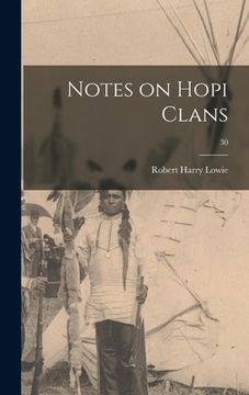 portada Notes on Hopi Clans; 30 (en Inglés)